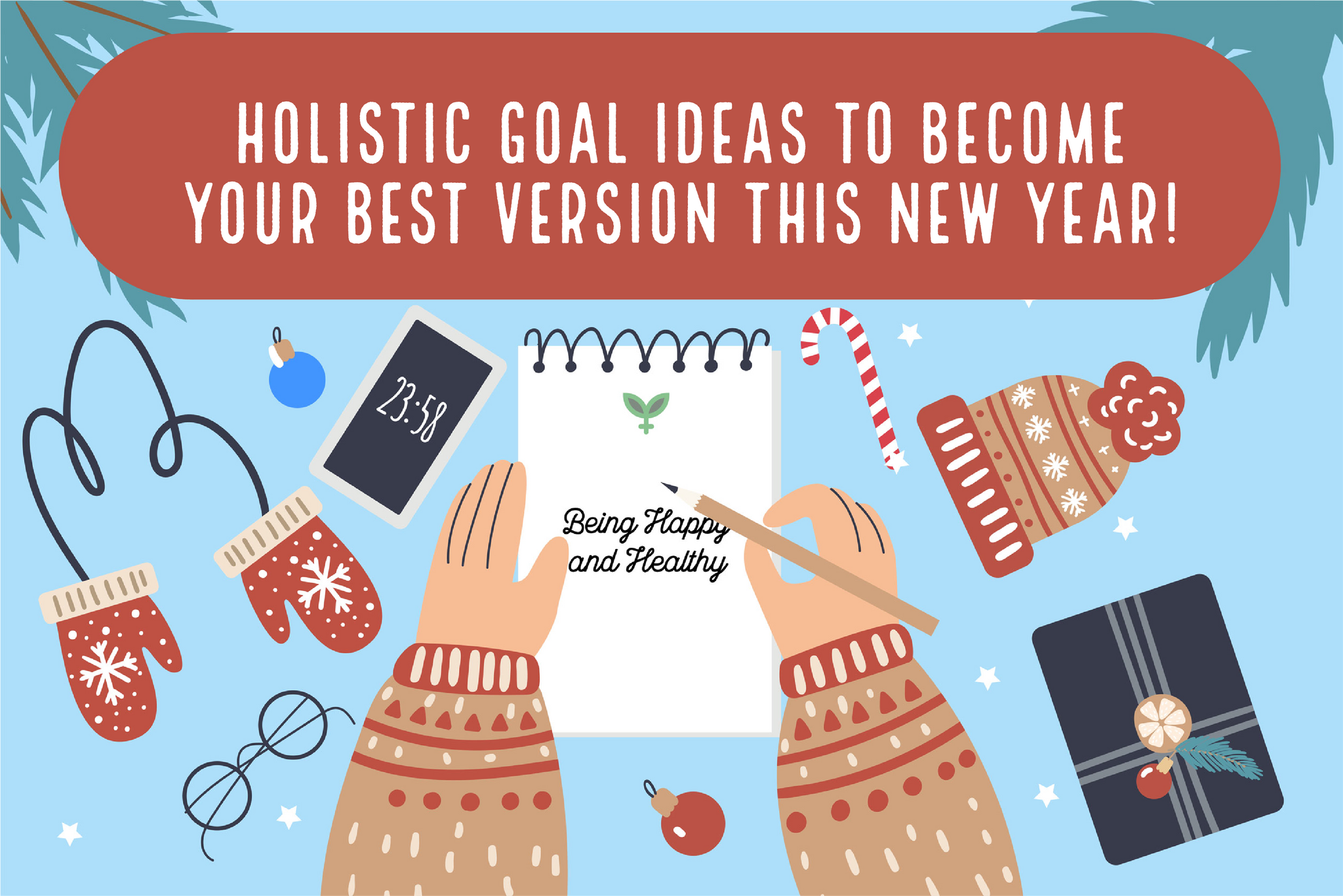 Holistic Goal Ideas to Become Your Best Version This New Year!